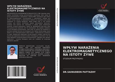 WP¿YW NARA¿ENIA ELEKTROMAGNETYCZNEGO NA ISTOTY ¿YWE