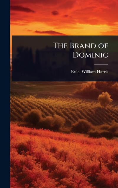 The Brand of Dominic