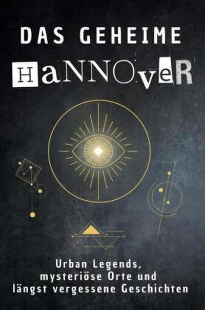 Das geheime Hannover