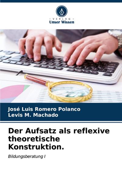 Der Aufsatz als reflexive theoretische Konstruktion.