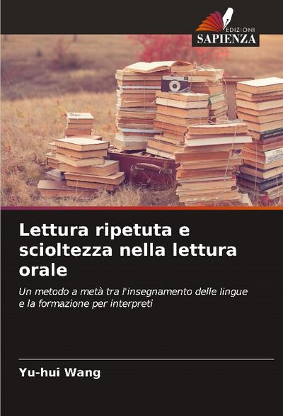 Lettura ripetuta e scioltezza nella lettura orale