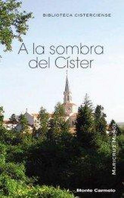 A la sombra del Císter