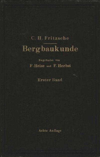 Lehrbuch der Bergbaukunde