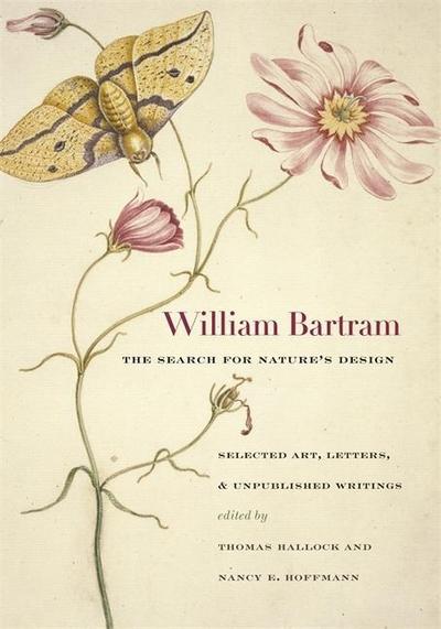 William Bartram, the Search for Nature’s Design