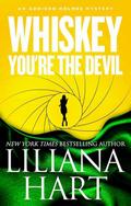 Whiskey, You’re the Devil (Addison Holmes, #4)