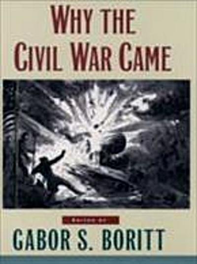Why the Civil War Came