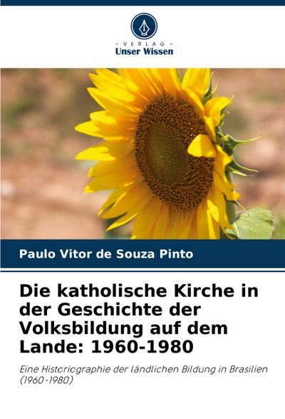 Die katholische Kirche in der Geschichte der Volksbildung auf dem Lande: 1960-1980