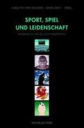 Sport, Spiel und Leidenschaft
