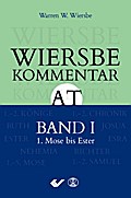 Wiersbe Kommentar AT I - 1. Mose bis Ester