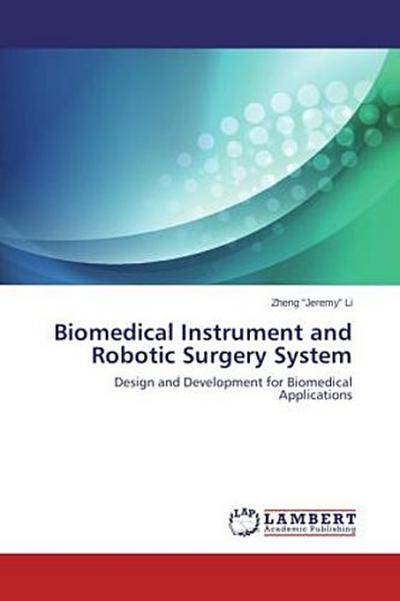 Biomedical Instrument and Robotic Surgery System