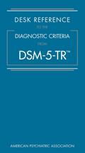 Desk Reference to the Diagnostic Criteria From DSM-5-TR(TM)
