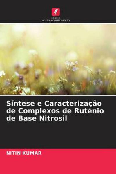 Síntese e Caracterização de Complexos de Ruténio de Base Nitrosil