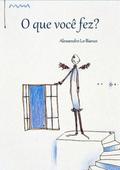 O Que Você Fez?