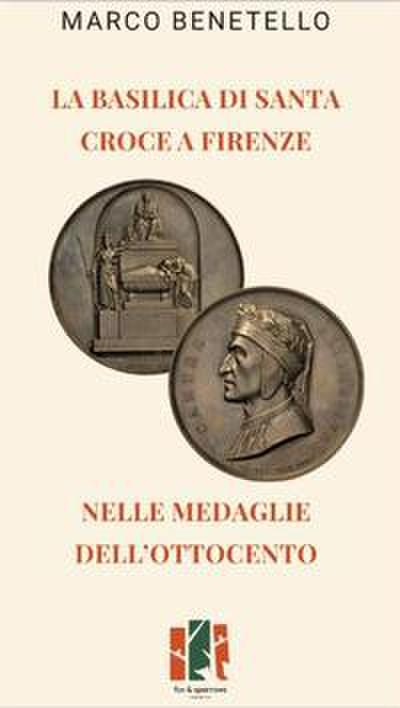 La Basilica di Santa Croce a Firenze nelle medaglie dell’Ottocento
