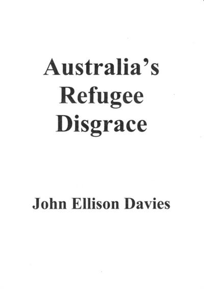 Australia’s Refugee Disgrace