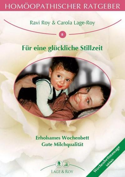 Homöopathischer Ratgeber Homöopathischer Ratgeber Für eine glückliche Stillzeit, 21 Teile