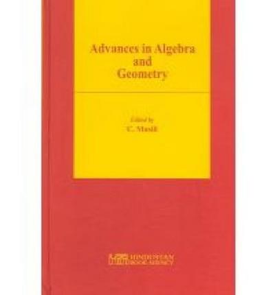 Musili, C: Advances in Algebra and Geometry
