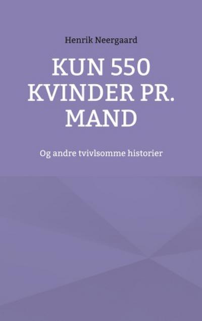 Kun 550 kvinder pr. mand