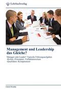 Management und Leadership das Gleiche?