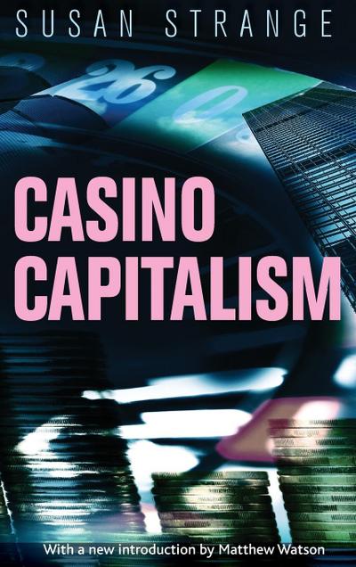 Casino capitalism - Susan Strange