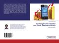 Exchange Rate Volatility and Trade Balance in Ghan