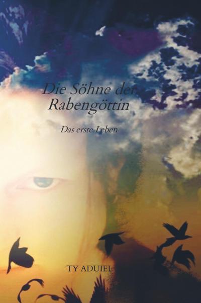 Die Söhne der Rabengöttin