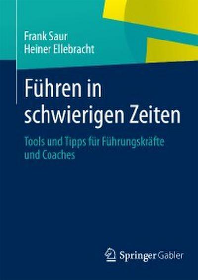 Führen in schwierigen Zeiten