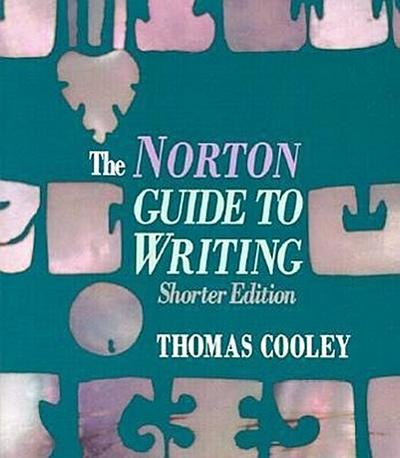 The Norton Guide to Writing