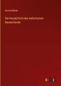 Die Hauptpflicht des katholischen Deutschlands