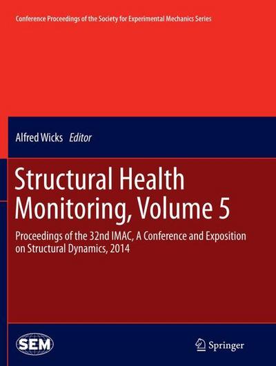 Structural Health Monitoring, Volume 5