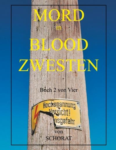 Mord in Blood Zwesten 2
