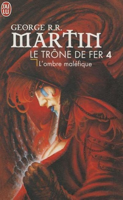 Le trône de fer 04. L’ombre maléfique