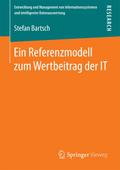 Ein Referenzmodell zum Wertbeitrag der IT