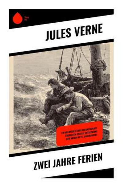 Zwei Jahre Ferien