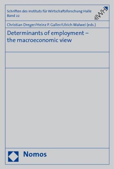 Determinants of employment - the macroeconomic review