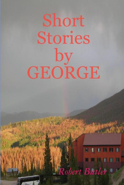 Short Stories by GEORGE