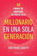Millonario en una sola generación