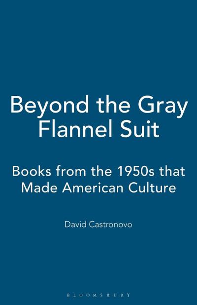 Beyond the Gray Flannel Suit