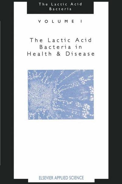 Lactic Acid Bacteria:Volume 1