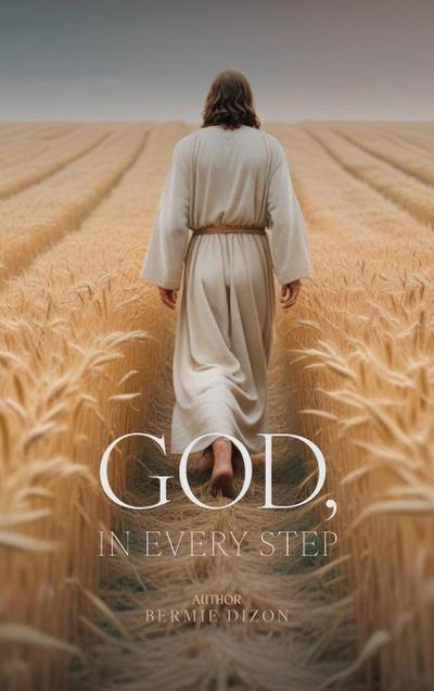 God, in Every Step