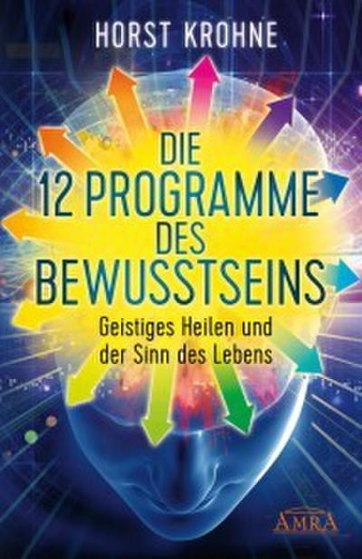 Die 12 Programme des Bewusstseins