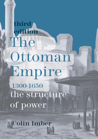 The Ottoman Empire, 1300-1650
