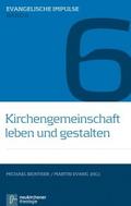 Kirchengemeinschaft leben und gestalten