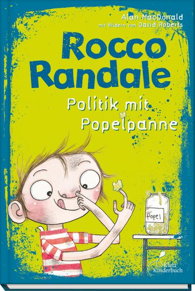 Rocco Randale 08 - Politik mit Popelpanne