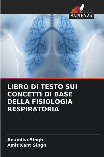 LIBRO DI TESTO SUI CONCETTI DI BASE DELLA FISIOLOGIA RESPIRATORIA