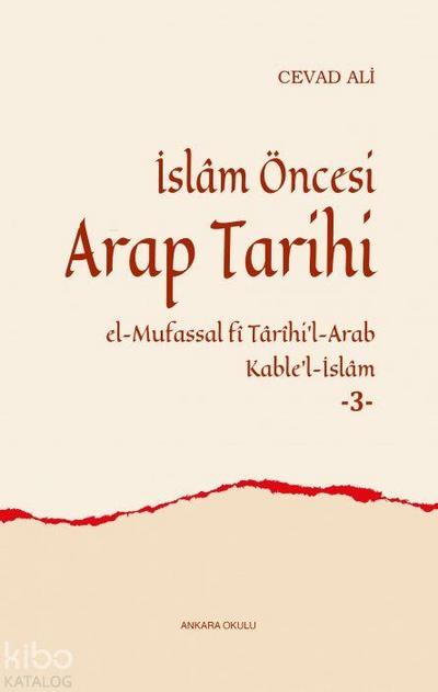 Islam Öncesi Arap Tarihi - 3 Ciltli