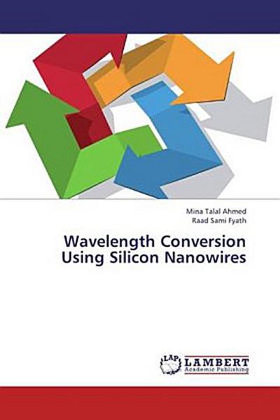 Wavelength Conversion Using Silicon Nanowires