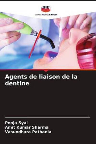 Agents de liaison de la dentine
