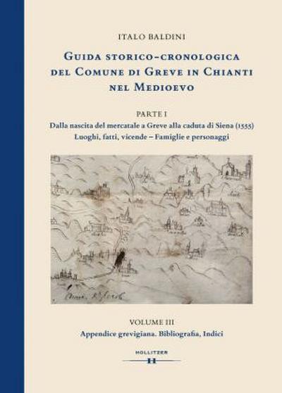 GUIDA STORICO-CRONOLOGICA DEL COMUNE DI GREVE IN CHIANTI NEL MEDIOEVO