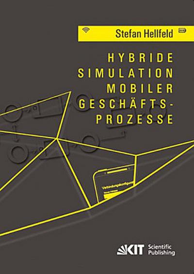 Hybride Simulation mobiler Geschäftsprozesse